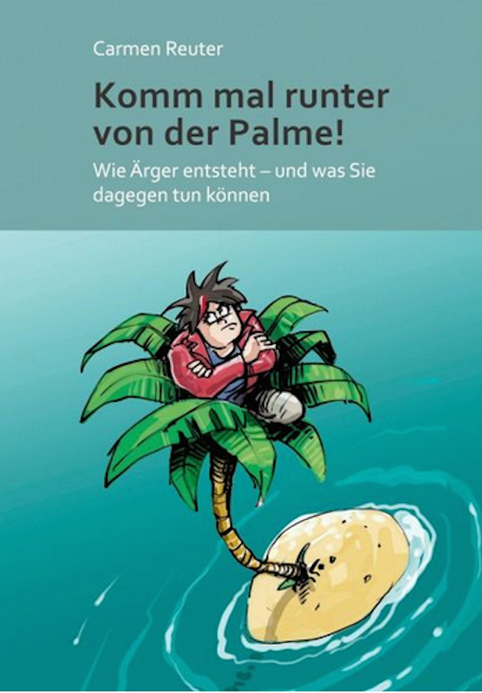 Bild:  Carmen Reuter: Komm mal runter von der Palme!